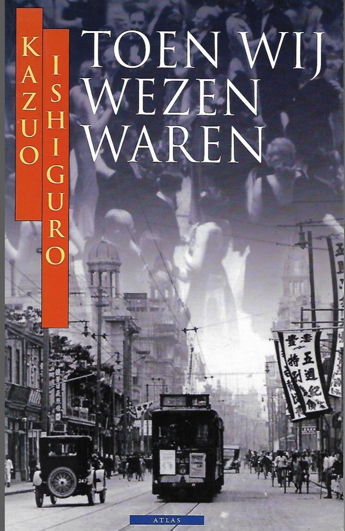 Ishiguro, Kazuo - Toen wij wezen waren