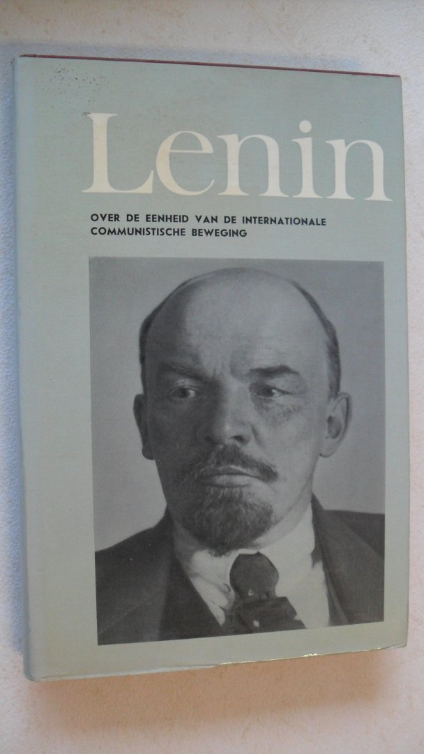 Lenin - Over de eenheid van de int. communistische beweging