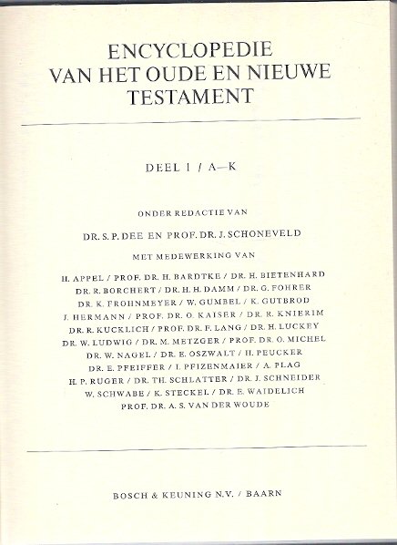 S.P. Dee & J. Schoneveld - Encyclopedie van het Oude en Nieuwe Testament – 2 delen : A-K – L-Z