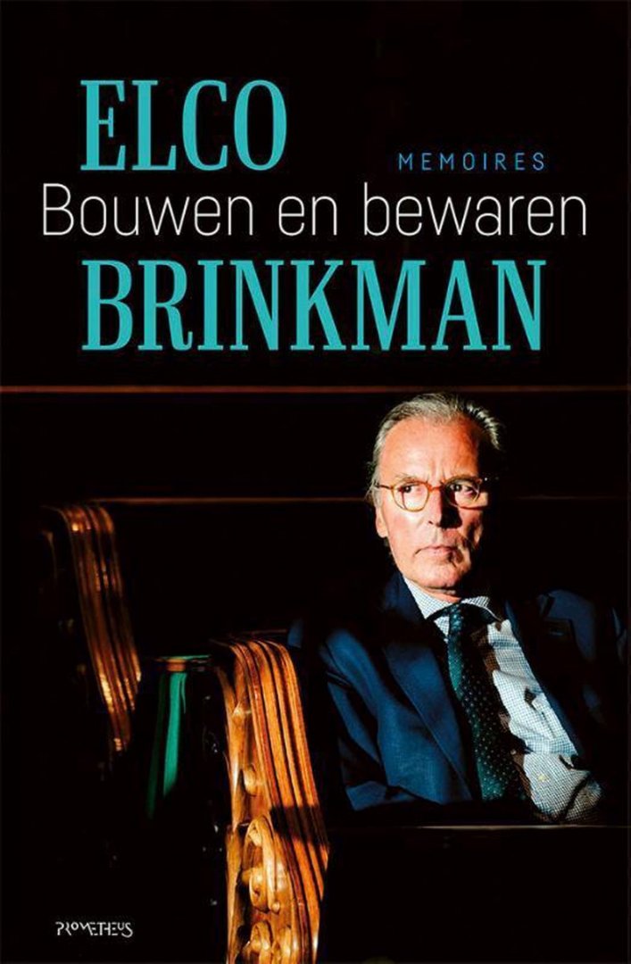 Brinkman, Eelco - Bouwen en bewaren -Memoires