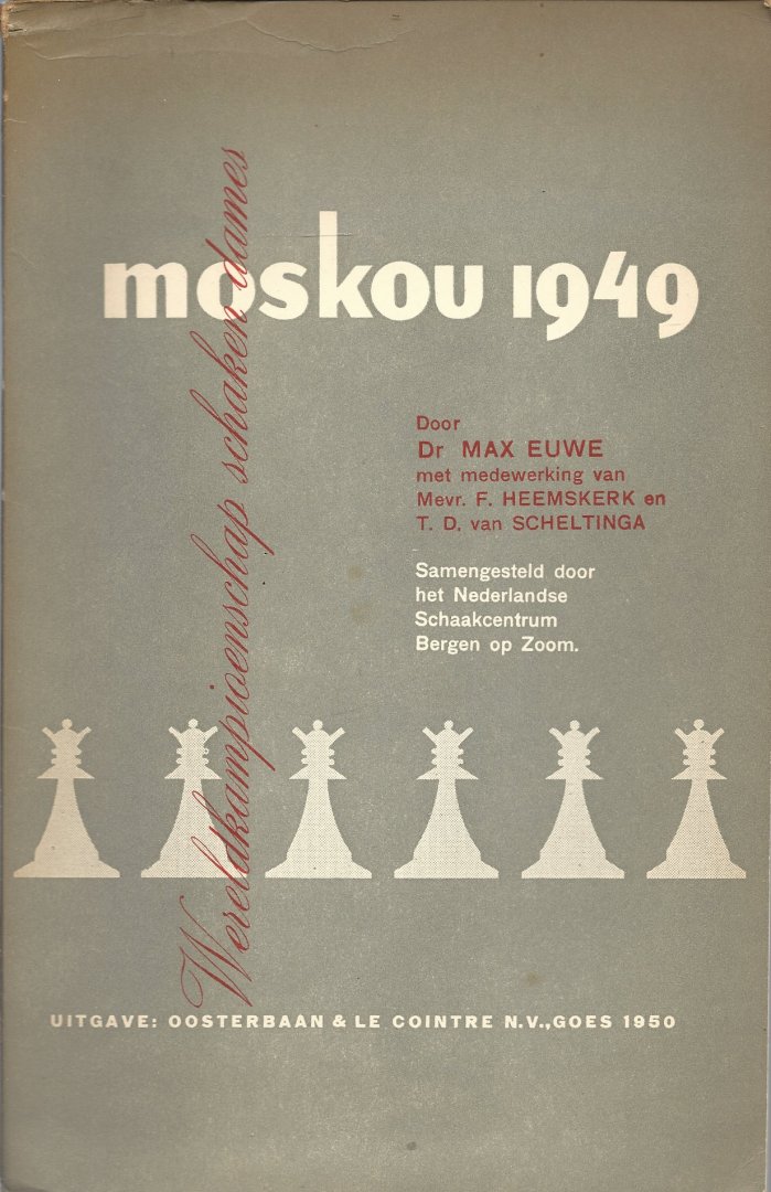 Euwe, Max - Moskou 1949 -Wereldkampioenschap schaken dames