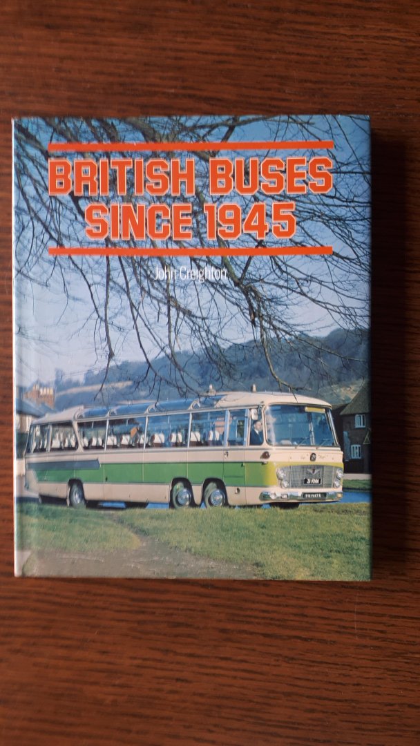 Creighton, John - British buses since 1945
