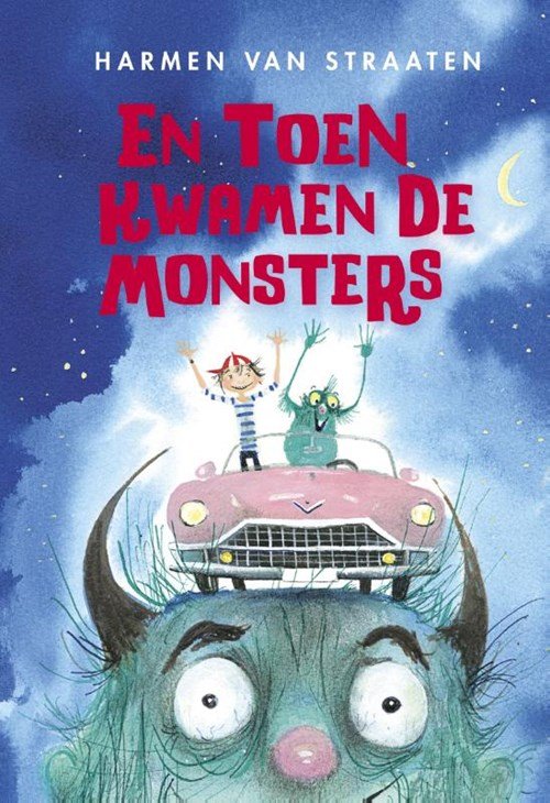 Harmen van Straaten - En toen kwamen de monsters