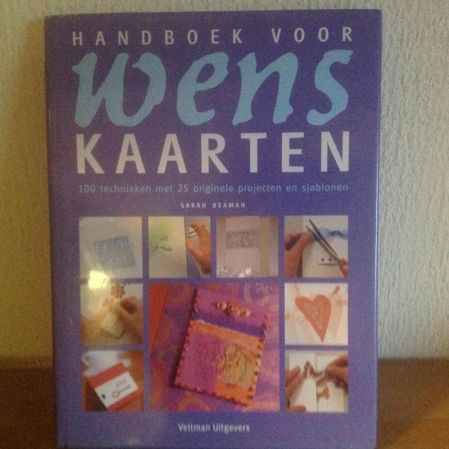 Beaman, S. - Handboek voor wenskaarten / 100 technieken met 25 originele projecten en sjablonen