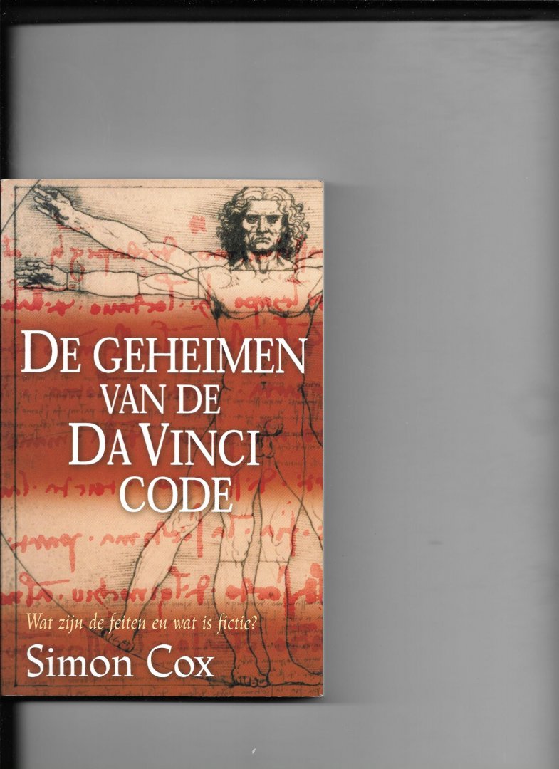 Cox, S. - De geheimen van de Da Vinci code / wat zijn de feiten en wat is fictie?