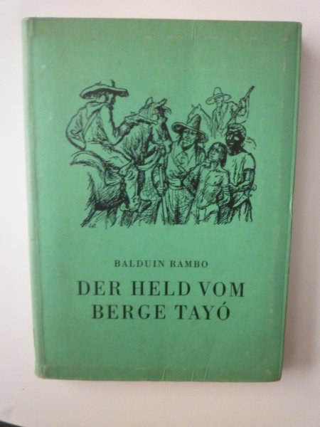 Balduin Rambo - Der held vom Berge Tayo