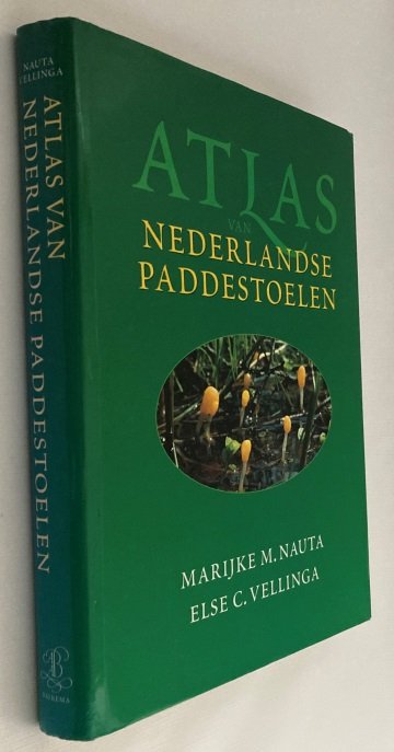 Nauta, Marijke M., Else C. Vellinga, - Atlas van Nederlandse paddestoelen