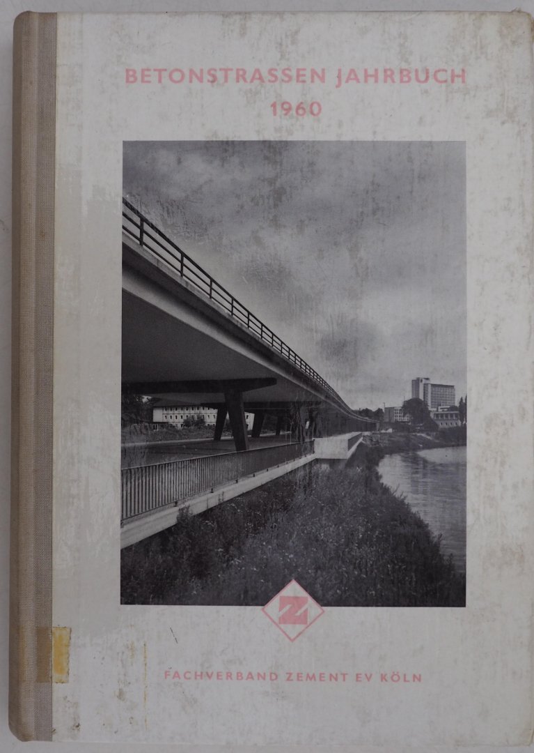 Minetti Hans, Streit Gerhard, e.a. - Betonstrassen Jahrbuch 1960