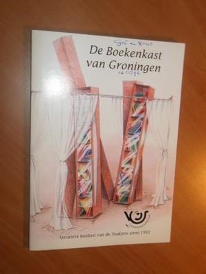 Wiersma, C.(voorwoord) - De boekenkast van Groningen. Favoriete boeken van de  Stadjers anno 1992