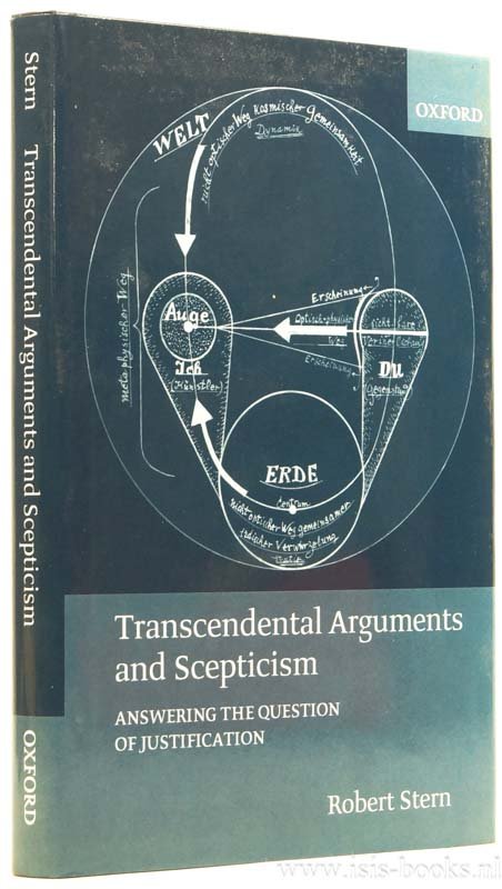 STERN, R. - Transcendental arguments and scepticism. Answering the question of justification.