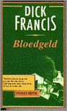 Francis , Dick . [ ISBN 9789029516945 ] 3209 - Bloedgeld .