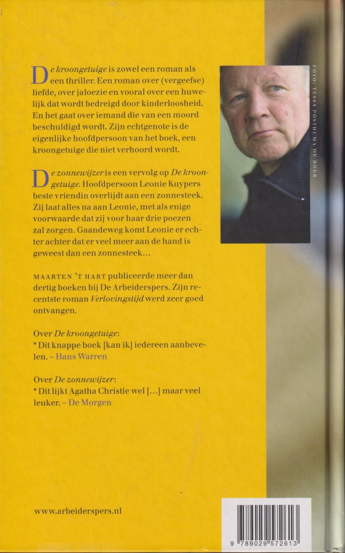 Hart (Maassluis, November 25, 1944), Maarten 't - De kroongetuige - De zonnewijzer in een band - Thomas Kuyper houdt zich als bioloog bezig met proeven op ratten. Op een nacht loopt hij een blauwtje bij Jenny, die hij na een kroegentocht thuis wil brengen. De zonnewijzer is zelfstandig te lezen