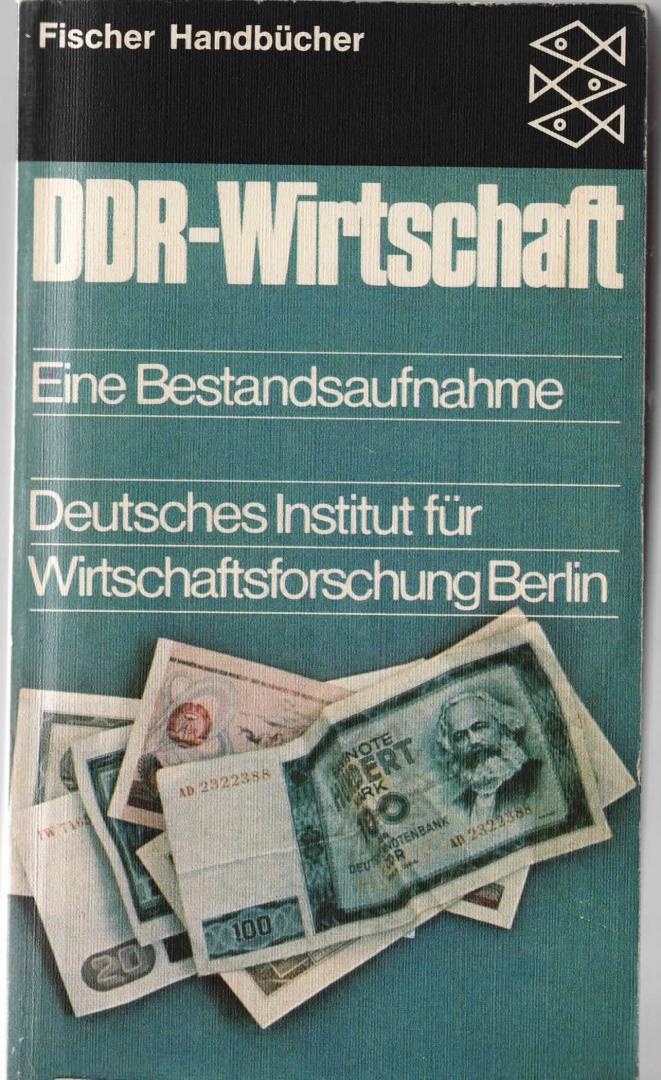 Deutsches Institut für Wirtschaftsforschungen Berlin - DDR-Wirtschaft. Ein Bestandsaufnahme, 1974