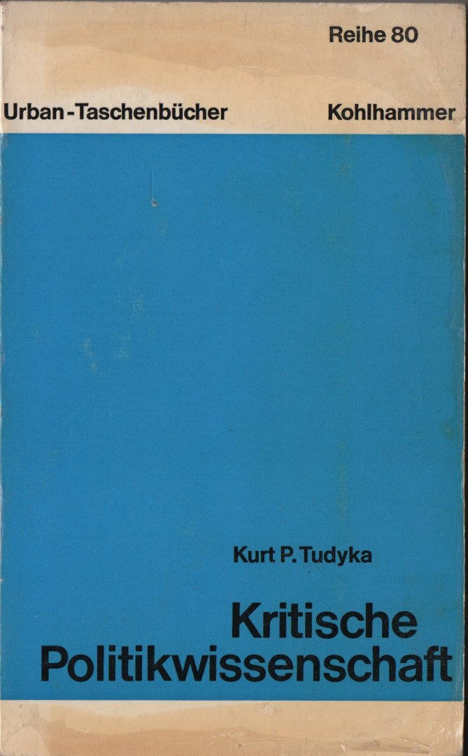 Tudyka, Kurt P. - Kritische Politikwissenschaft, 1973