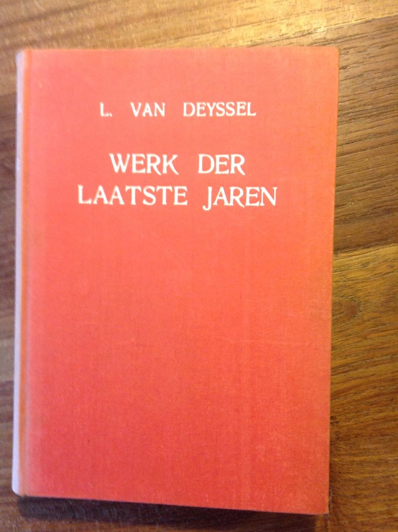 L. van Deyssel - Werk der laatste jaren