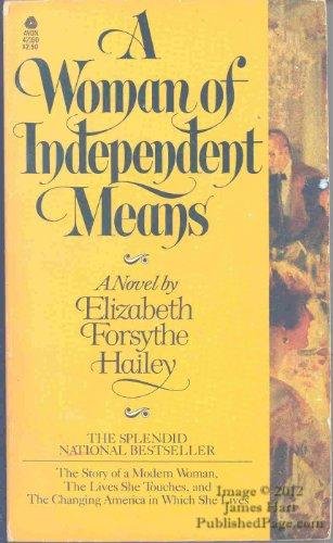 Hailey, Elizabeth Forsythe - A Woman of Independent Means