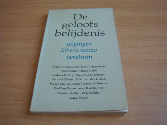 Bornkamm Günther e.a - De geloofsbelijdenis - pogingen tot een nieuw verstaan