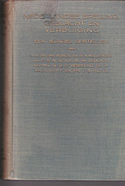 Bosch, J.H. van den e.a. - Nederlandse spelling, geslacht en verbuiging. Een bundel opstellen