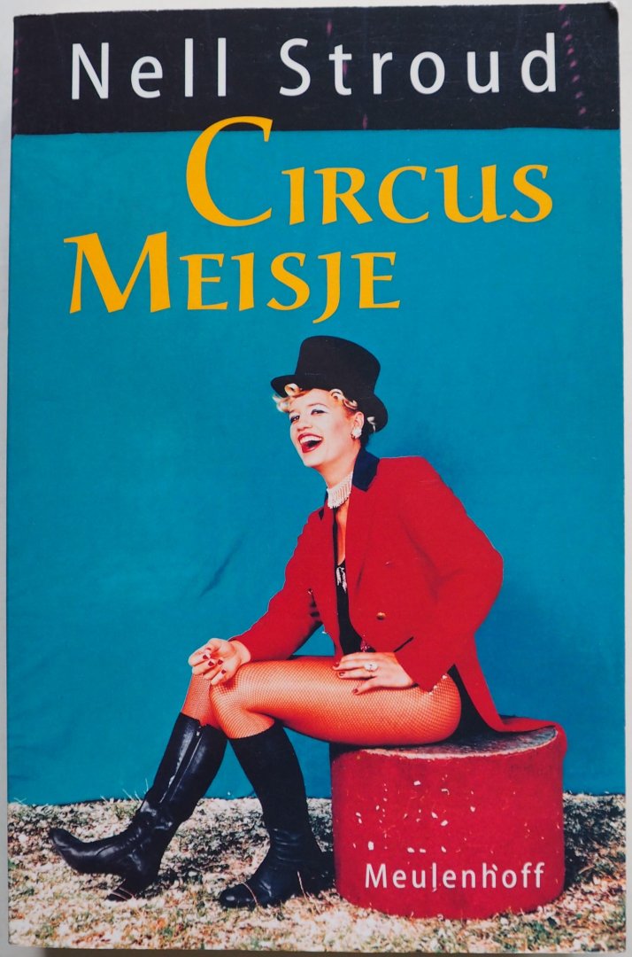Stroud Nell, vert. Koch Marijke - Circusmeisje Autobiografie