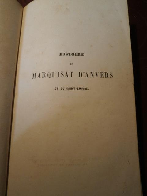 G. Huydens - Histoire du Marquisat d'Anvers et du Saint-Empire
