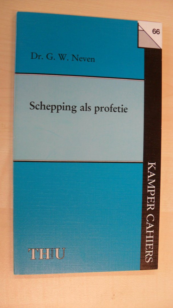 Neven Dr. G.W. - SCHEPPING ALS PROFETIE
