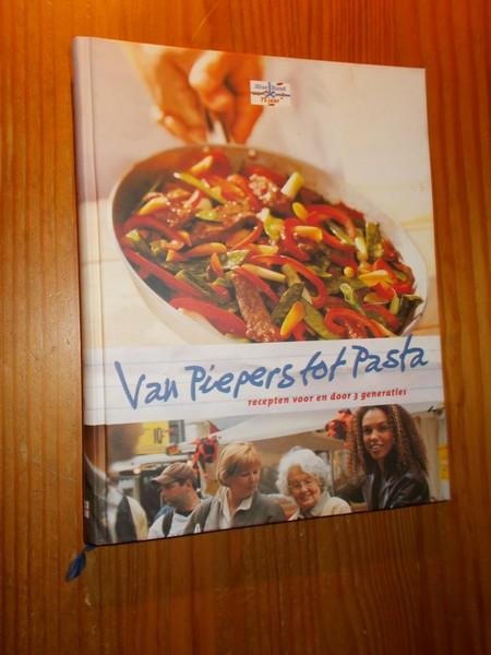 LEENDERS-DE VRIES, C. (RED.), - Van piepers tot pasta. Recepten voor en door 3 generaties.