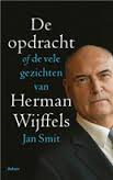 Smit, Jan - De opdracht. De vele gezichten van Herman Wijffels.
