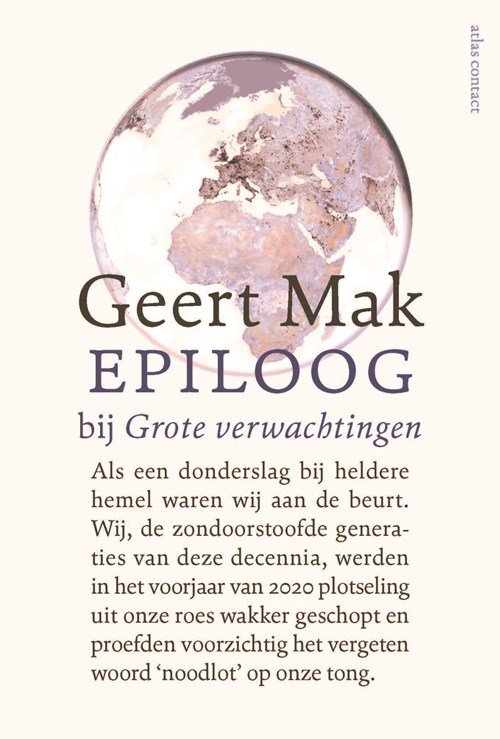 Geert Mak - Epiloog bij Grote verwachtingen