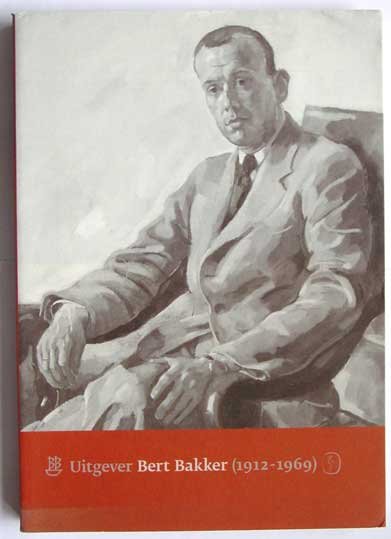 Faassen, Sjoerd van, Hans Renders, e.a. - Zacht Lawijd 7.2: Uitgever Bert Bakker (1912-1969)