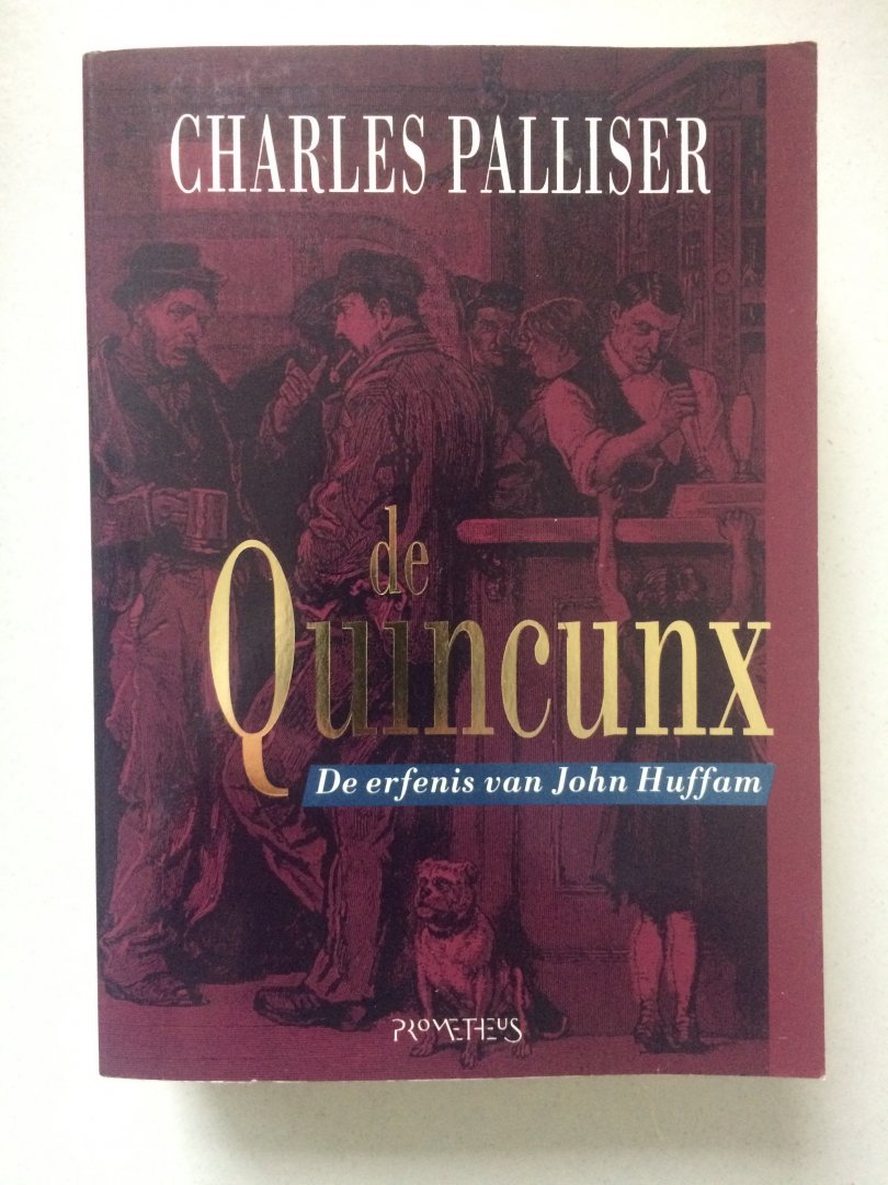 Palliser, Charles - De quincunx / druk 1