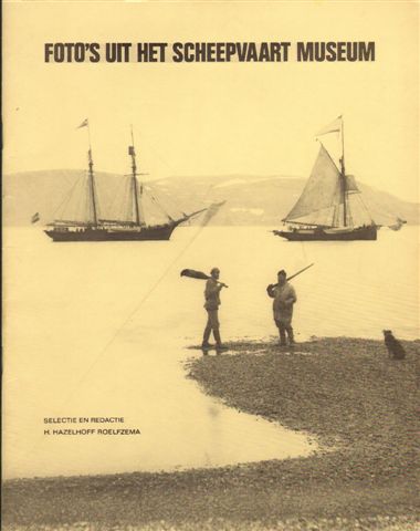 Hazelhoff Roelfzema, H. (red.) - Foto's uit het Scheepvaart Museum. Nadruk van 10 historische beeldreportages. Verschenen in De Blauwe Wimpel 1970