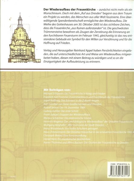 Appel, Reinhard (Hrsg.) .. Zerstörung .. Mahnmal Wiederaufbau .. met prachtige foto's - Die Dresdner Frauenkirche. Aus Ruinen auferstanden.