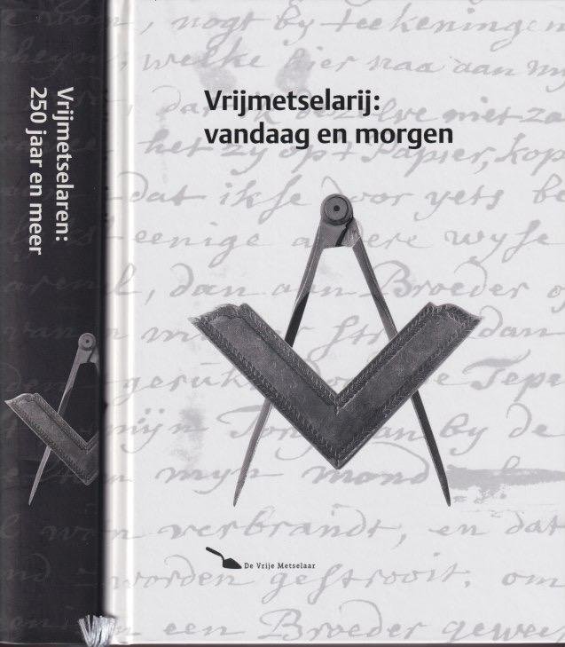 Houten, A.Th. et al - Vrijmetselarij: vandaag en morgen | vrijmetselaren: 250 jaar en meer