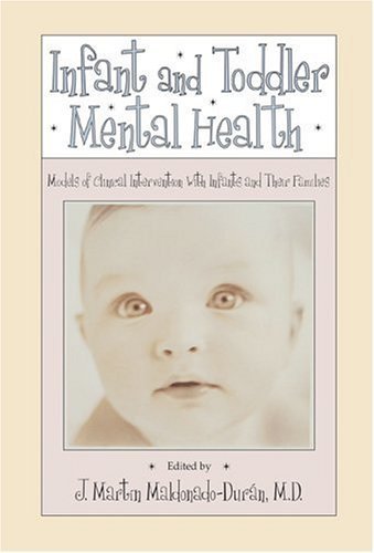 Maldonado-Duran , J. Martin . [ isbn 9781585620869 ]  inv 2016 - Infant and Toddler Mental Health . ( Models of Clinical Intervention with Infants and Their Families . ) Countless studies have demonstrated the power of early intervention to permanently alter the course of a child's life.  -