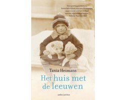 Tania Heimans - Het huis met de leeuwen