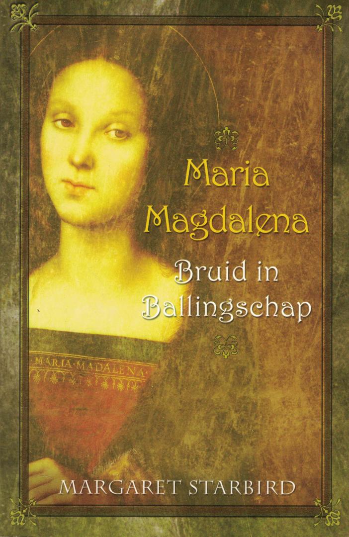 Starbird, Margaret - Maria Magdalena / bruid in ballingschap