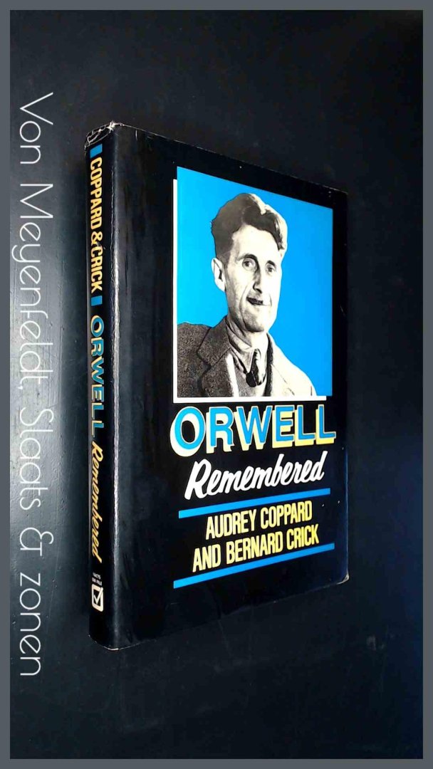 Coppard, Audrey - Bernard Crick - Orwell remembered