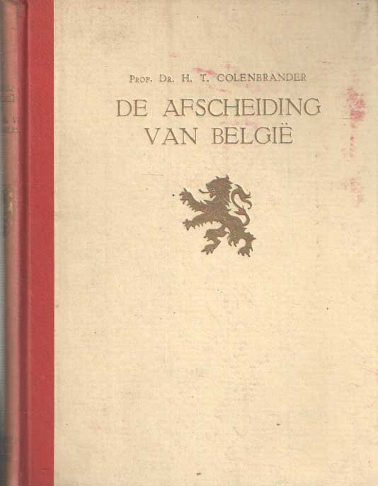 Colenbrander, H.T. - De afscheiding van België