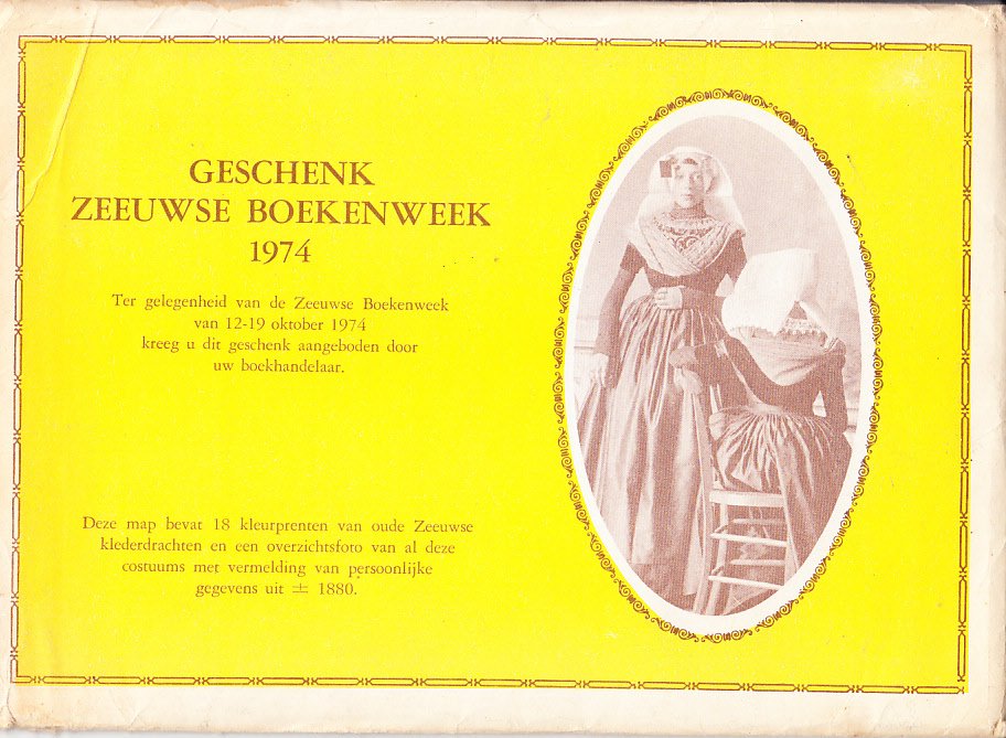 - Geschenk Zeeuwse Boekenweek 1974 (compleet). Ter gelegenheid van de Zeeuwse Boekenweek van 12-19 oktober 1974.