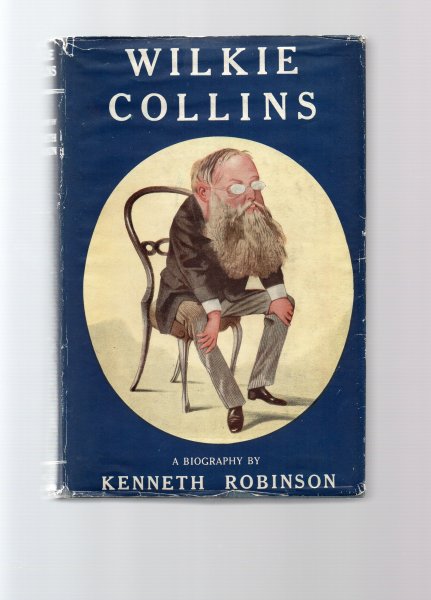 Robinson Kenneth - Wilkie Collins, a biography.