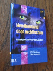 Oosterhaven, A;  Hendriks, C. - Wendbaarheid door architectuur. Landelijk Architectuur Congres 2006