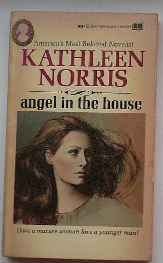 NORRIS, KATHLEEN, - Angel in the house.