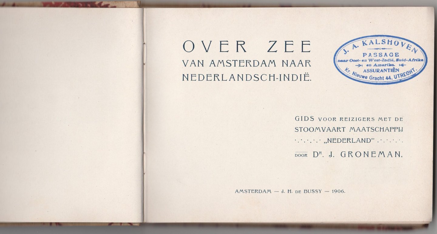 Groneman, Dr. J. - Over zee van Amsterdam naar Nederlandsch-Indië,