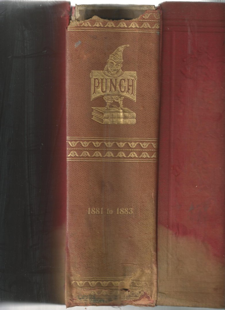 Redactie & medewerkers - Punch or the London Charivari vol. 81, 82, 83, 84: juli 1881 - juni 1883