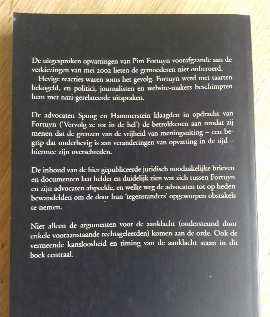 Spong, G. - VERVOLG ZE TOT IN DE HEL / de haat-zaai aangifte van Fortuyn