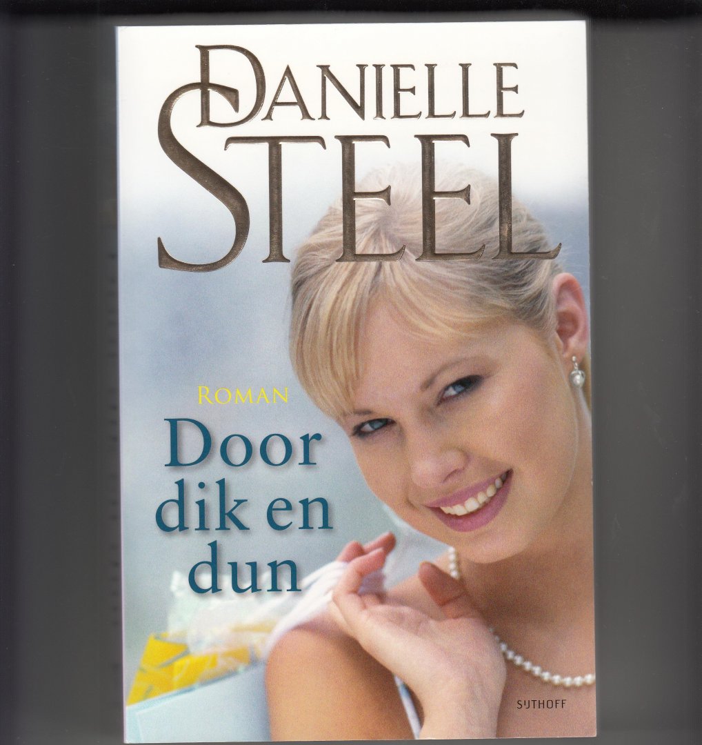 Steel, Danielle - Door dik en dun