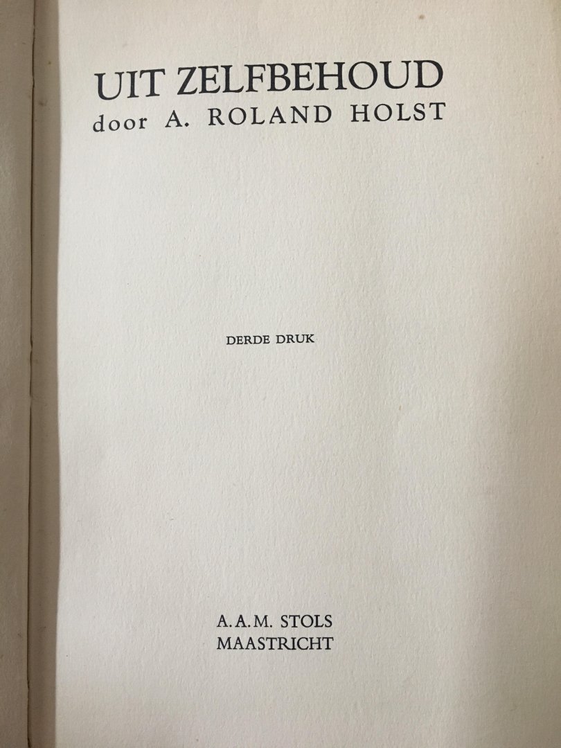 A. Roland Holst - Uit zelfbehoud