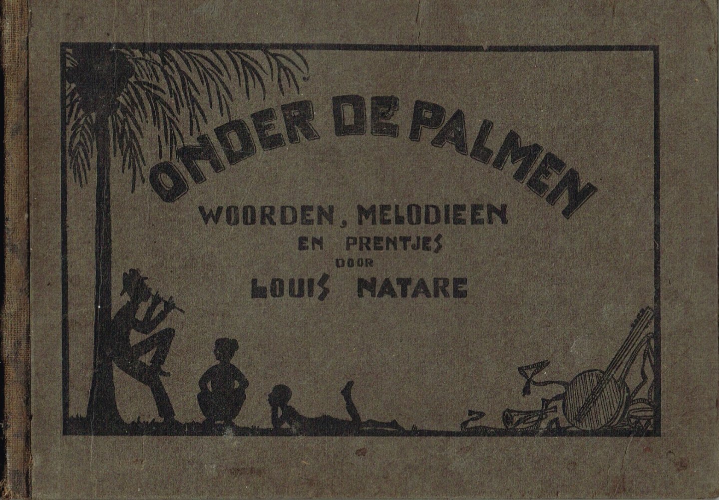 Natare, L. - Onder de palmen : woorden, melodieën en prentjes : Eerste bundel