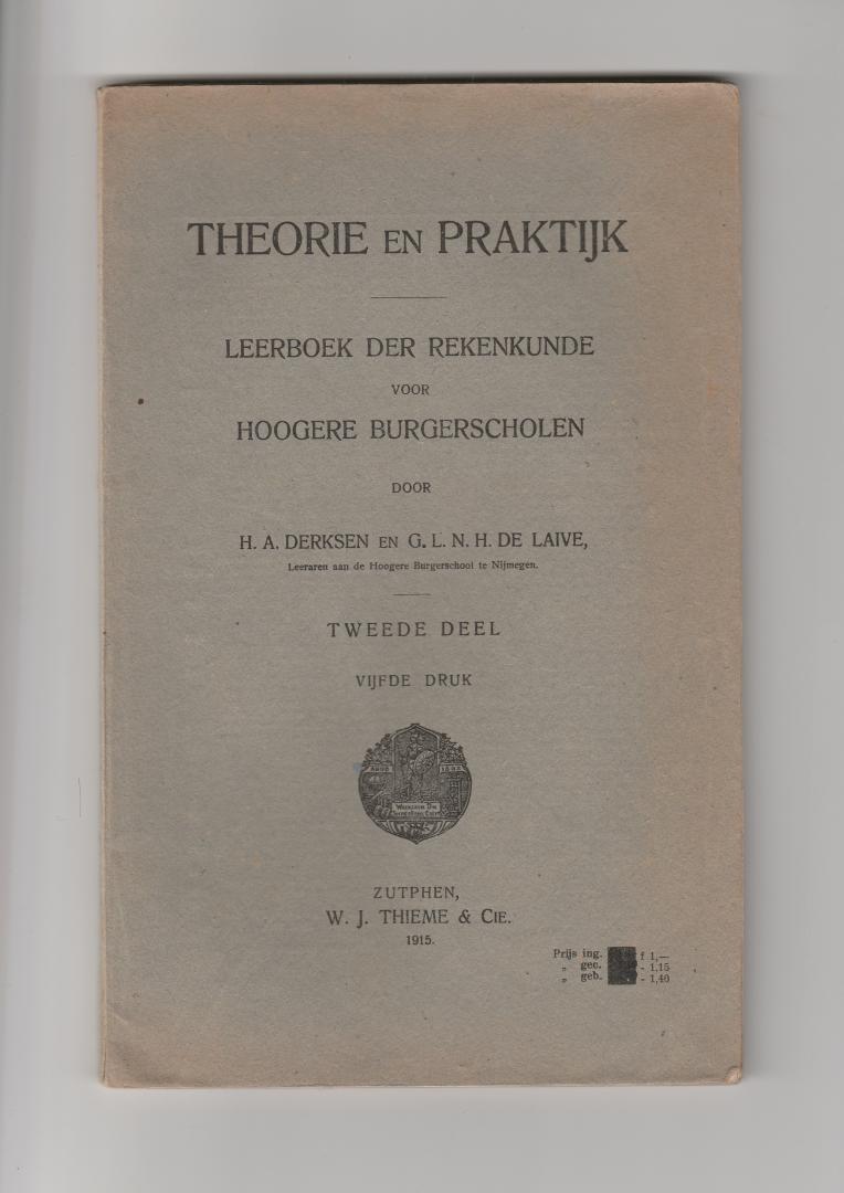 Derksen H.A.; Laive, G.L.N.H. de - Leerboek der rekenkunde deel 1 en 2 Theorie en Praktijk