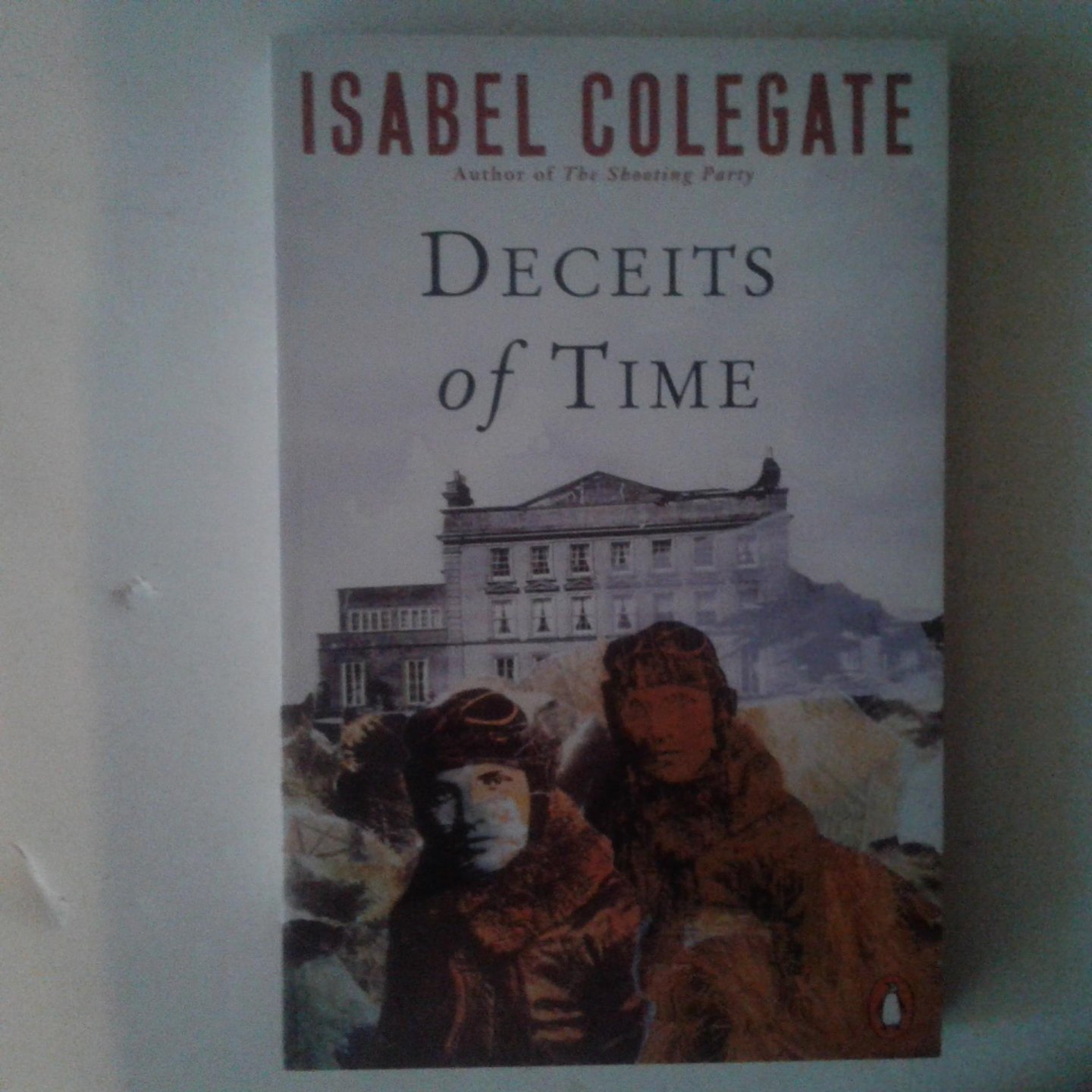 Colgate, Isabel - Deceits of the Time